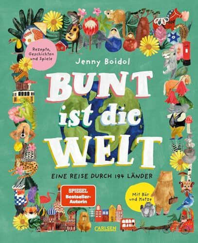 Bunt ist die Welt: Eine Reise durch 194 Länder | Ein kunterbuntes Sachbuch ab 6 für die ganze Familie!