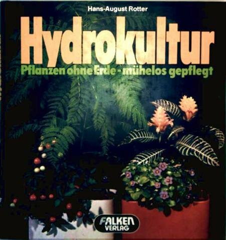Hydrokultur. Pflanzen ohne Erde, mühelos gepflegt.