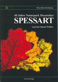 Spessart. Land der bunten Wälder