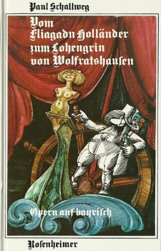 Vom Fliagadn Holländer zum Lohengrin von Wolfratshausen
