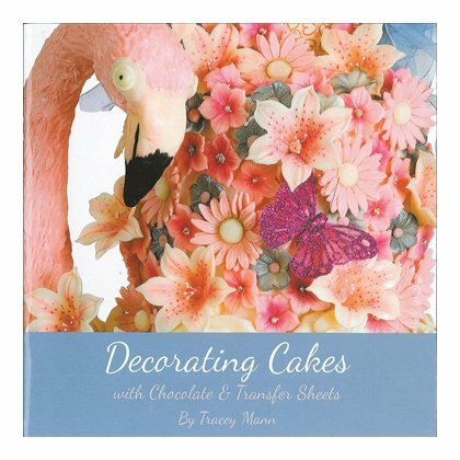 Decorating Cakes with Chocolate and Transfer Sheets