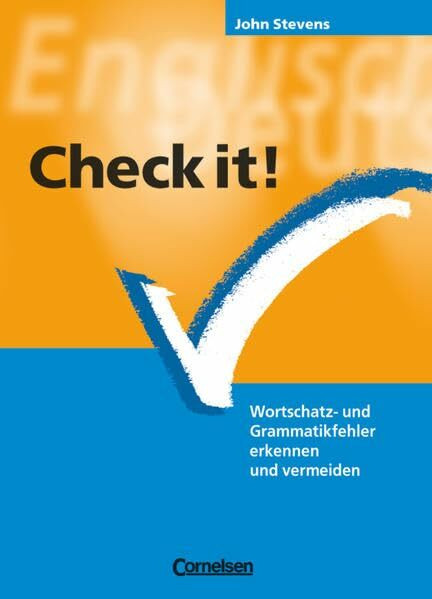Check it! - Wortschatz- und Grammatikfehler erkennen und vermeiden: Practice Book mit eingelegtem Lösungsschlüssel