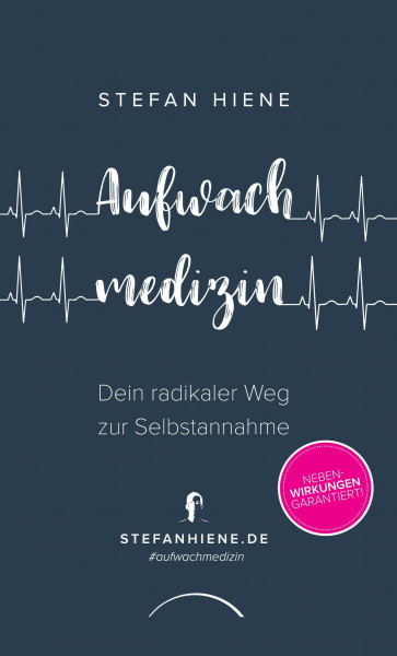 Aufwachmedizin: Dein radikaler Weg zur Selbstannahme
