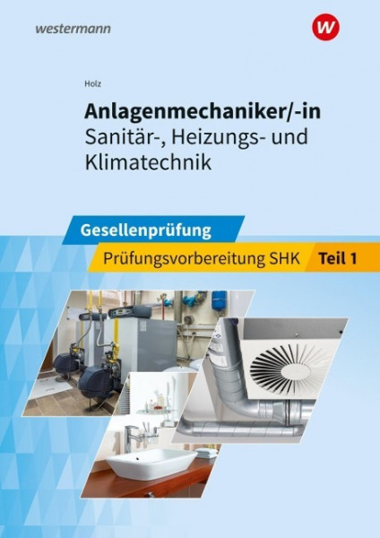 Anlagenmechaniker/-in Sanitär-, Heizungs- und Klimatechnik 1