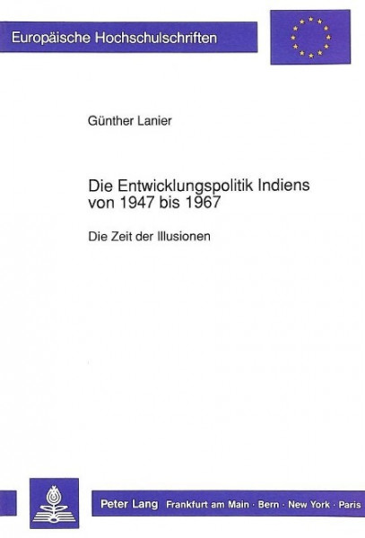 Die Entwicklungspolitik Indiens von 1947 bis 1967