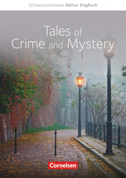 Context - Schwerpunktthema Abitur Englisch: Tales of Crime and Mystery - Textheft