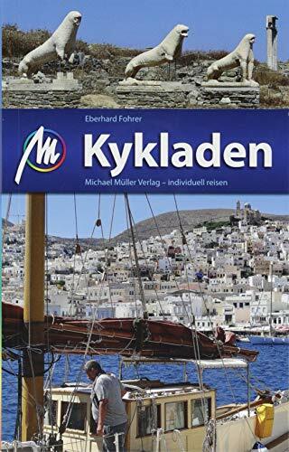 Kykladen Reiseführer Michael Müller Verlag: Individuell reisen mit vielen praktischen Tipps (MM-Reisen) Kykladen Reiseführer Michael Müller Verlag: Individuell reisen mit vielen praktischen Tipps (MM-Reisen)