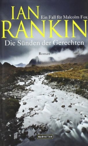 Die Sünden der Gerechten: Ein Fall für Malcolm Fox - Roman