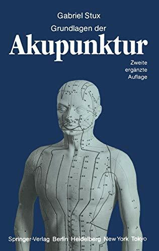 Grundlagen Der Akupunktur (German Edition)