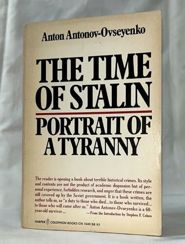 The Time of Stalin: Portrait of a Tyranny