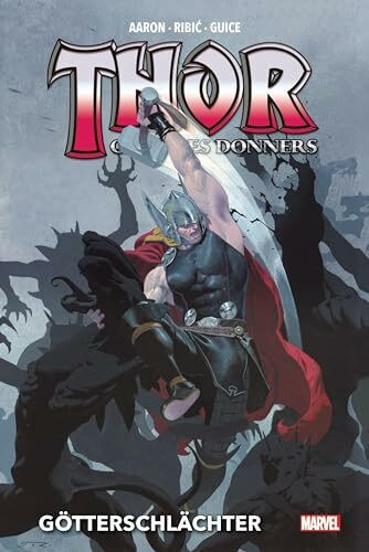 Thor: Gott des Donners Deluxe: Bd. 1: Götterschlächter