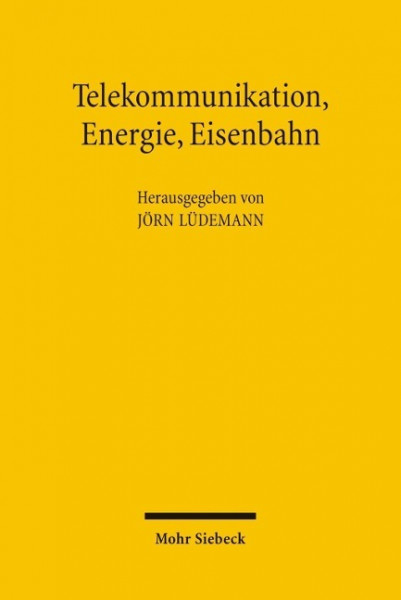 Telekommunikation, Energie, Eisenbahn