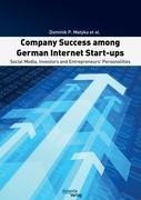 Company Success among German Internet Start-ups: Social Media, Investors and Entrepreneurs' Personal