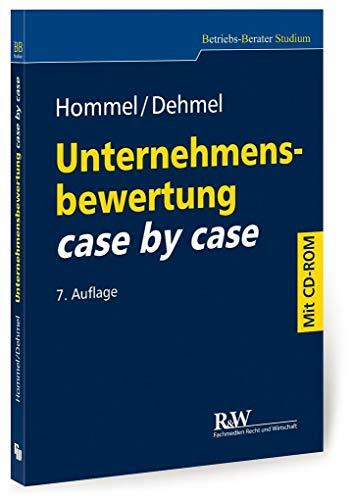 Unternehmensbewertung case by case: mit Übungs-CD-ROM (Betriebs-Berater Studium - BWL case by case) Unternehmensbewertung case by case: mit Übungs-CD-ROM (Betriebs-Berater Studium - BWL case by case)