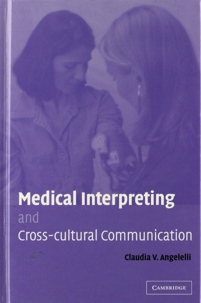 Medical Interpreting and Cross-Cultural Communication