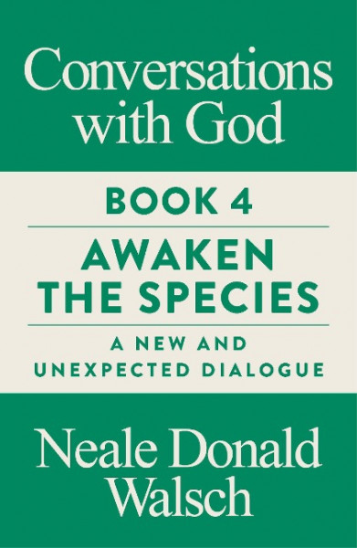 Conversations with God, Book 4