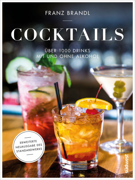 Cocktails: Über 1000 Drinks mit und ohne Alkohol