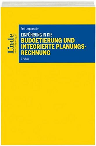 Einführung in die Budgetierung und integrierte Planungsrechnung: Lehr- und Arbeitsbuch (Linde Lehrbuch)