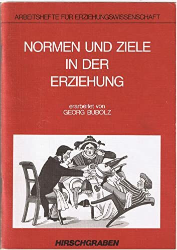 Normen und Ziele in der Erziehung