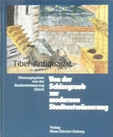 Von der Schissgruob zur modernen Stadtentwässerung