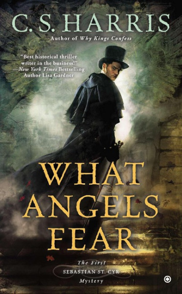 What Angels Fear: A Sebastian St. Cyr Mystery