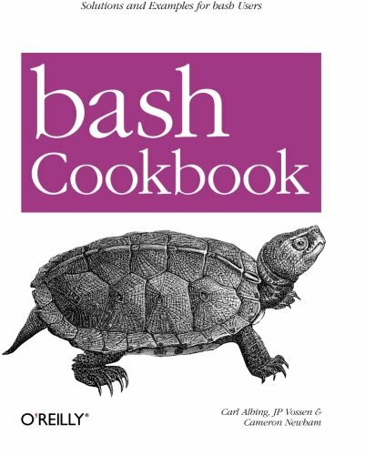 bash Cookbook: Solutions and Examples for bash Users