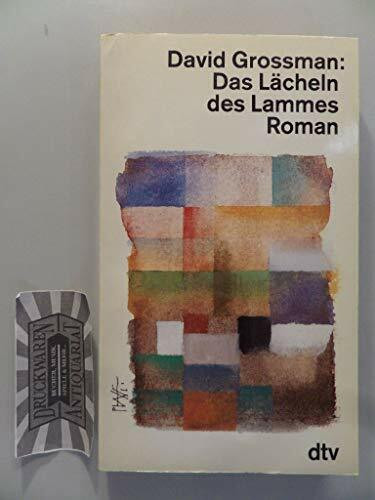 Das Lächeln des Lammes: Roman (dtv Literatur)