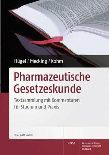 Pharmazeutische Gesetzeskunde: Textsammlung mit Erläuterungen für Studium und Praxis (Paperback Recht)