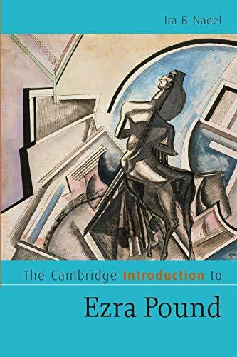 The Cambridge Introduction to Ezra Pound (Cambridge Introductions to Literature)