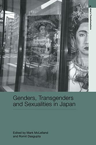 Genders, Transgenders and Sexualities in Japan (Asia's Transformations)