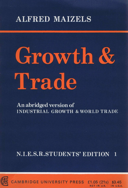 Growth and Trade (National Institute of Economic and Social Research Economic and Social Studies, Band 21)