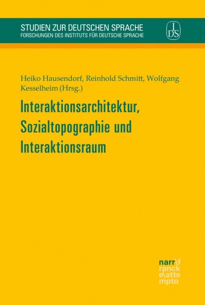 Interaktionsarchitektur, Sozialtopographie und Interaktionsraum
