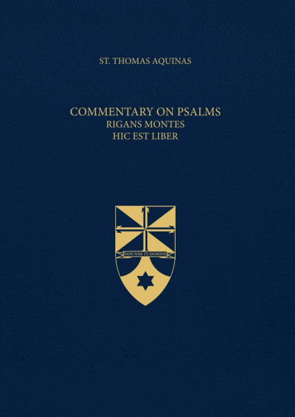 Commentary on Psalms, Rigans Montes, Hic est Liber (Latin-English Edition): Opera Omnia, Volume 29