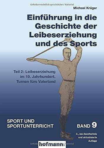 Einführung in die Geschichte der Leibeserziehung und des Sports - Teil 2