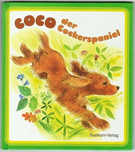 Coco, der Cockerspaniel - Bilder aus dem Leben der Tiere - Band 5