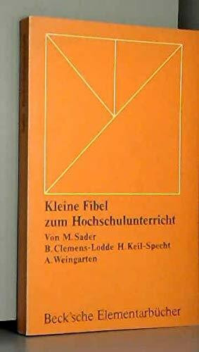 Kleine Fibel zum Hochschulunterricht.