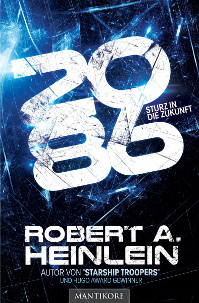 2086 - Sturz in die Zukunft: Ein Science Fiction Roman von Robert A. Heinlein