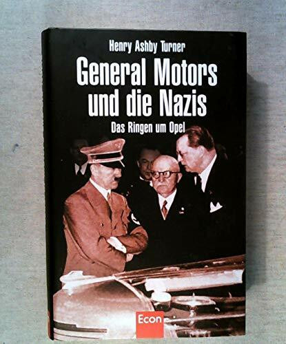 General Motors und die Nazis: Das Ringen um Opel
