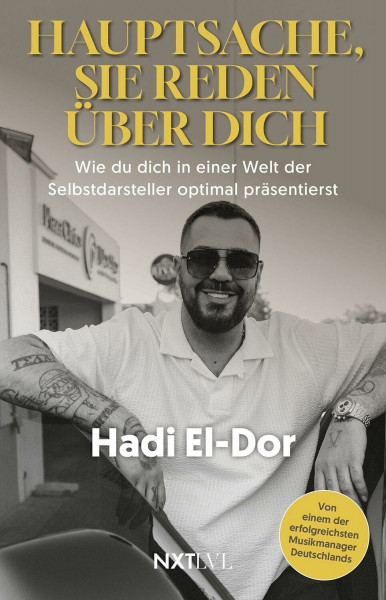 Hauptsache, sie reden über dich: Wie du dich in einer Welt der Selbstdarsteller optimal präsentierst