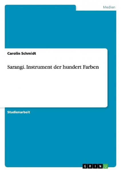 Sarangi. Instrument der hundert Farben