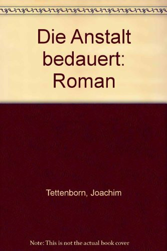 Die Anstalt bedauert