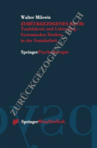 Teufelskreis und Lebensweg - Systemisches Denken in der Sozialarbeit