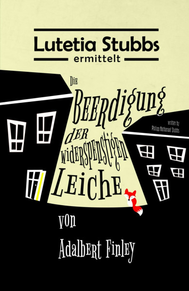 Lutetia Stubbs: Die Beerdigung der widerspenstigen Leiche von Adalbert Finley (Lutetia Stubbs - Eine Cozy Mystery/Krimi Serie, Band 3)