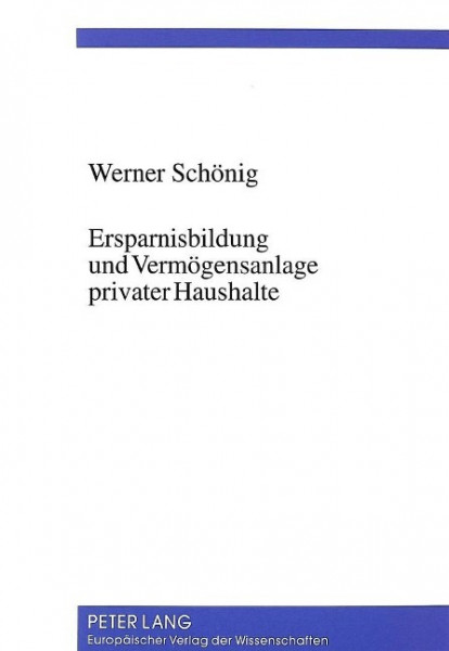 Ersparnisbildung und Vermögensanlage privater Haushalte