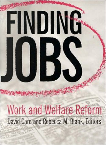 Finding Jobs: Work and Welfare Reform
