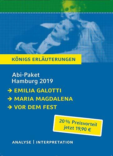 Abitur Deutsch Hamburg 2019 & 2020 - Königs Erläuterungen-Paket.: Ein Bundle mit allen Lektürehilfen zur Abiturprüfung: Emilia Galotti, Maria Magdalena, Vor dem Fest