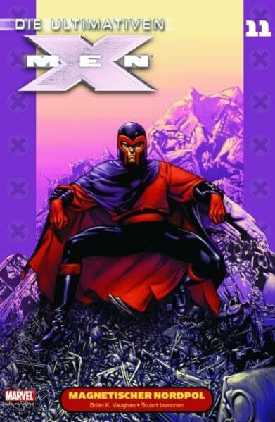 Die Ultimativen X-Men, Bd. 11: Magnetischer Nordpol