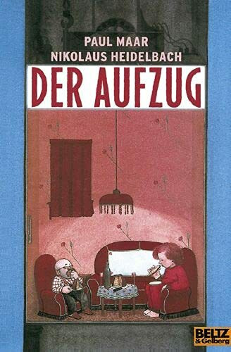 Der Aufzug: Vierfarbiges Bilderbuch (Gulliver)