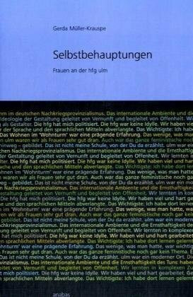 Selbstbehauptungen: Frauen an der hfg ulm