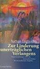 Zur Linderung unerträglichen Verlangens: Neun Erzählungen über die komischen Seiten der menschlichen Tragödie: Neun Erzählungen über die komischen ... Tragödie. Aus d. Amerikan. v. Martin Richter